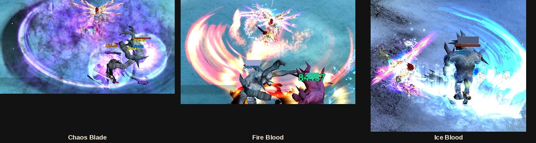 Chaos Blade, Fire Blood i Ice Blood
